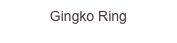 Gingko Ring